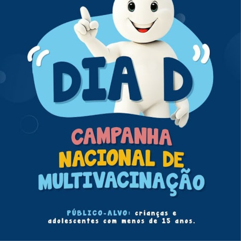SÁBADO É O "DIA D" DAS CAMPANHAS DE VACINAÇÃO CONTRA A POLIOMIELITE E DE MULTIVACINAÇÃO